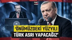 President Erdoğan’s Message of Unity to the Turkic World: "We Will Make the Coming Century the Ce...