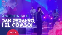 Dan Peralbo i el Comboi: "Angelina Jolie" | Eufòria Dan Peralbo i el Comboi: "Angelina Jolie" | Eufòria