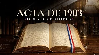 Acta de 1903 - La memoria restaurada