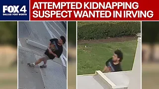 Police in Irving look for attempted kidnapping suspect