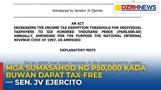 Mga sumasahod ng P50,000 kada buwan dapat tax-free — Sen. JV Ejercito