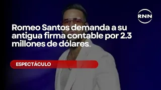 Romeo Santos sues his former accounting firm for $2.3 million