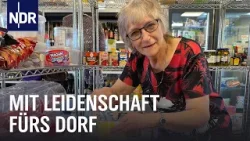 Arbeiten auf dem Dorf: Kleine Geschäfte, Große Gemeinschaf | die nordstory | NDR Doku