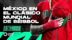 El Once Inicial - México en el clásico mundial de béisbol (15/03/2026)