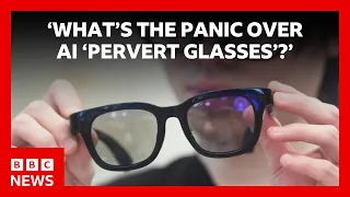 Are AI smart glasses the future, or have they gone too far? | BBC News