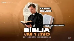A BÍBLIA EM 1 ANO | 29º de Dezembro | Pe. Daniel Ribeiro SCJ A BÍBLIA EM 1 ANO | 29º de Dezembro | Pe. Daniel Ribeiro SCJ