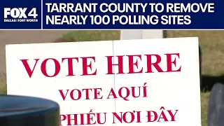 Tarrant County reducing number of polling sites