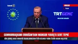 Cumhurbaşkanı Erdoğan'dan Mansur Yavaş'a Sert Tepki