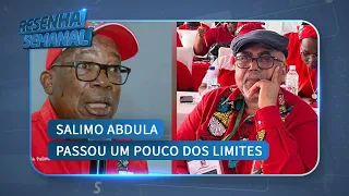 #WeeklyReview: “Salimo Abdula went a bit too far” | Francisco Mussa @MiramarNews
