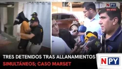 Tres detenidos tras allanamientos simultáneos; caso Marset