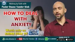 How to Deal with Anxiety by Daniel Vander Klok