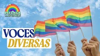 Defensa a la diversidad: Voces diversas