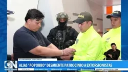Alias “Poporro” niega desde la cárcel vínculos con extorsionistas Alias “Poporro” niega desde la cárcel vínculos con extorsionistas