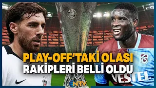 Beşiktaş and Trabzonspor's Potential Europa League Play-Off Opponents Revealed | NTV