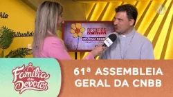 61ª Assembleia Geral CNBB: entrevista com Dom Paulo Andreolli