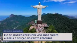 Rio de Janeiro Celebra 460 Anos com missa e festas no Cristo Redentor