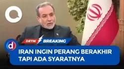 Iran Ingin Perang Berakhir, Tapi dengan Syarat Kami