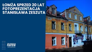 "Łomża Yesterday" – Stanisław Zeszut and photographs from 20 years ago