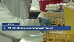 Kenya - Prévention du VIH : 21 000 doses de lenacapavir reçues
