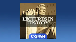 Lectures in History:  Why Did America Declare Independence?