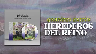 Herederos del Reino 🇬🇹 | 1 Hora de Alabanza y Adoración Grandes Éxitos