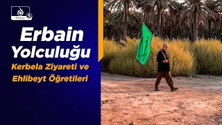 Haremin Sesi | Erbain Yolculuğu, Kerbela Ziyareti ve Ehlibeyt Öğretileri