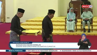 2 OGOS 2026 - BP - BARISAN EXCO NEGERI SEMBILAN: SENARAI NAMA DIMUKTAMAD SELEWATNYA JUMAAT INI