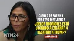 Cambio de Padrino por otro torturador: ¿Delcy Rodríguez está jugando a engañar o desafiar a Trump?