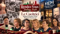 Rendez-Vous Italian Style – Le Cucitrici: Italian Women Who Shaped Montreal