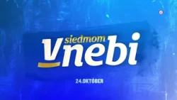 V SIEDMOM NEBI (od 24.10.2026 na JOJke)