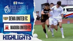 Dewa United FC vs Madura United FC - Highlights | BRI Liga 1 2023/24