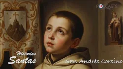 SAN ANDRÉS CORSINO ? HISTORIAS SANTAS ✍️ LIRIOS Y ROSAS DEL JARDÍN DE LA IGLESIA ???