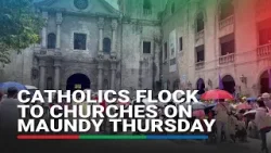 Catholics flock to Manila churches on Maundy Thursday
