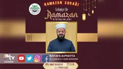 SELİMİYE’DE RAMAZAN GECESİ KUR’AN TİLAVETİ MUSTAFA ALPHAYTA EDİRNELİLERLE BULUŞACAK