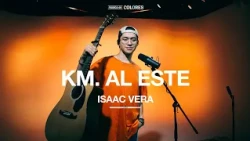 KM. Al este - Música en colores ft. Isaac Vera