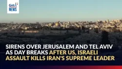 Sirens over Jerusalem and Tel Aviv as day breaks after US, Israeli assault... | GMA Integrated News Sirens over Jerusalem and Tel Aviv as day breaks after US, Israeli assault... | GMA Integrated News