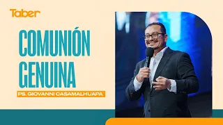 Genuine Communion | Ps. Casamalhuapa