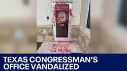 Texas Rep. John Carter's office vandalized with 'free Gaza' | FOX 7 Austin