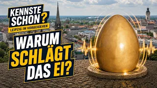 Why does the golden egg ring? - "DID YOU KNOW? - Leipzig in passing I Sachsen Fernsehen