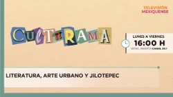 Literature, urban art, and Jilotepec | Culturama | 10/14/2026