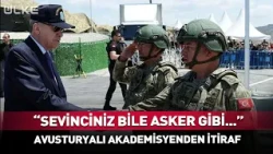 "Sevinciniz Bile Asker Gibi..." Avusturyalı Akademisyen İtiraf