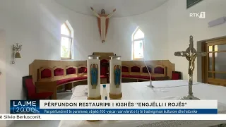Përfundon restaurimi i Kishës “Engjëlli i Rojës“