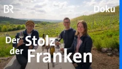 Silvaner - vom österreichischen Import zum Aushängeschild des Frankenweins | freizeit | Doku | BR