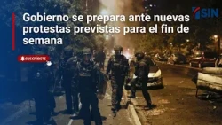 Gobierno se prepara ante nuevas protestas previstas para el fin de semana
