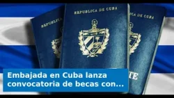 Embajada en Cuba lanza convocatoria de becas con formación profesional y viaje incluido… pero el tie