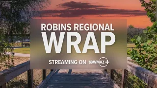 Robins Regional Wrap for July 24