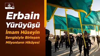 Kılavuz | Erbain Yürüyüşü: İmam Hüseyin Sevgisiyle Birleşen Milyonların Hikâyesi
