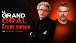 Le Grand Oral de Steve Suissa par Michaël Darmon – 12/10/2026