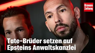 Tate brothers hire Epstein's law firm | krone.tv NEWS