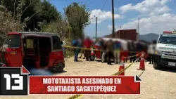 Mototaxista asesinado en Santiago Sacatepéquez